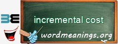 WordMeaning blackboard for incremental cost